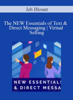 Jeb Blount The NEW Essentials of Text Direct Messaging Virtual Selling 250x343 1 | eSy[GB]