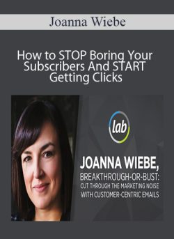 Joanna Wiebe How to STOP Boring Your Subscribers And START Getting Clicks 250x343 1 | eSy[GB]