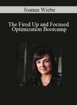 Joanna Wiebe The Fired Up and Focused Optimization Bootcamp 250x343 1 | eSy[GB]