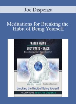 Joe Dispenza Meditations for Breaking the Habit of Being Yourself 250x343 1 | eSy[GB]