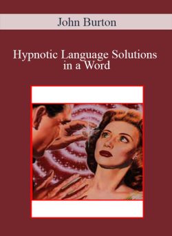 John Burton Hypnotic Language Solutions in a Word 250x343 1 | eSy[GB]