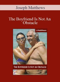 Joseph Matthews The Boyfriend Is Not An Obstacle 250x343 1 | eSy[GB]