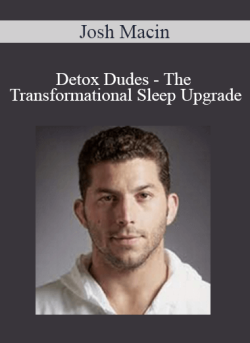 Josh Macin Detox Dudes The Transformational Sleep Upgrade 250x343 1 | eSy[GB]