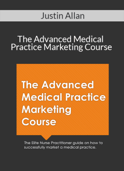 Justin Allan The Advanced Medical Practice Marketing Course 250x343 1 | eSy[GB]