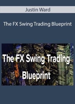 Justin Ward The FX Swing Trading Blueprint 250x343 1 | eSy[GB]