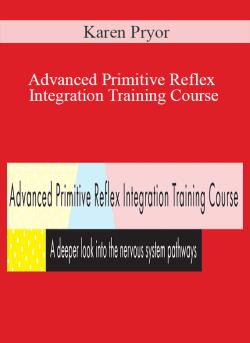 Karen Pryor Advanced Primitive Reflex Integration Training Course A deeper look into the nervous system pathways 250x343 1 | eSy[GB]