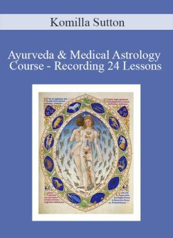 Komilla Sutton Ayurveda Medical Astrology Course Recording 24 Lessons 250x343 1 | eSy[GB]