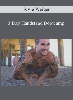 Kyle Weiger 3 Day Handstand Bootcamp 250x343 1 | eSy[GB]