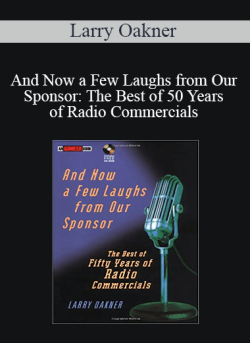 Larry Oakner And Now a Few Laughs from Our Sponsor The Best of 50 Years of Radio Commercials 250x343 1 | eSy[GB]