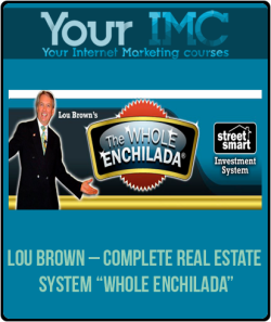 Lou Brown E28093 Complete Real Estate System Whole Enchilada imc 250x297 1 | eSy[GB]