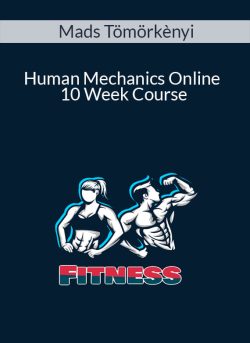 Mads Tomorkenyi Human Mechanics Online 10 Week Course 250x343 1 | eSy[GB]