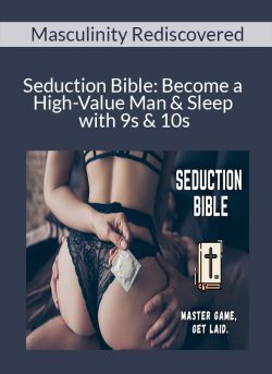 Masculinity Rediscovered Seduction Bible Become a High Value Man Sleep with 9s 10s 250x343 1 | eSy[GB]