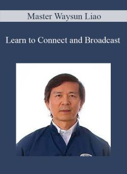 Master Waysun Liao Learn to Connect and Broadcast 250x343 1 | eSy[GB]