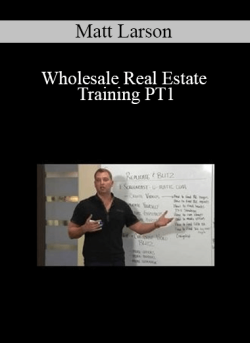 Matt Larson Wholesale Real Estate Training PT1 250x343 1 | eSy[GB]