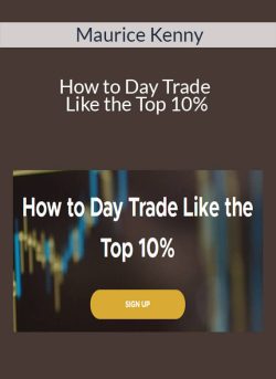 Maurice Kenny How to Day Trade Like the Top 10 250x343 1 | eSy[GB]