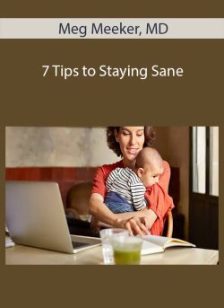 Meg Meeker MD 7 Tips to Staying Sane 250x343 1 | eSy[GB]