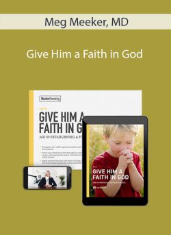 Meg Meeker MD Give Him a Faith in God 250x343 1 | eSy[GB]