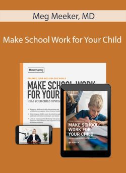 Meg Meeker MD Make School Work for Your Child 250x343 1 | eSy[GB]