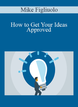 Mike Figliuolo How to Get Your Ideas Approved 250x343 1 | eSy[GB]