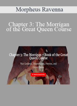 Morpheus Ravenna Chapter 3 The Morrigan E28093 Book of the Great Queen Course 250x343 1 | eSy[GB]