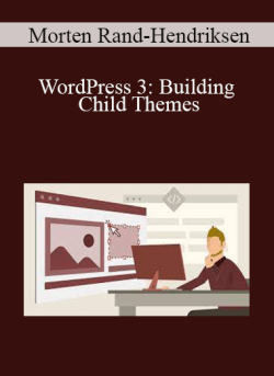 Morten Rand Hendriksen WordPress 3 Building Child Themes 250x343 1 | eSy[GB]