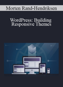 Morten Rand Hendriksen WordPress Building Responsive Themes 250x343 1 | eSy[GB]