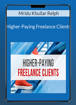 Mridu Khullar Relph Higher Paying Freelance Clients 250x343 1 | eSy[GB]