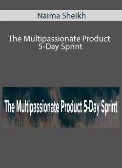 Naima Sheikh The Multipassionate Product 5 Day Sprint 250x343 1 | eSy[GB]