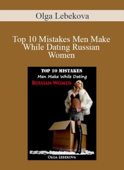 Olga Lebekova Top 10 Mistakes Men Make While Dating Russian Women 250x343 1 | eSy[GB]