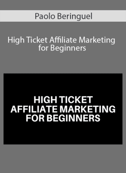 Paolo Beringuel High Ticket Affiliate Marketing for Beginners 250x343 1 | eSy[GB]