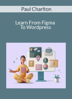 Paul Charlton Learn From Figma To Wordpress 250x343 1 | eSy[GB]