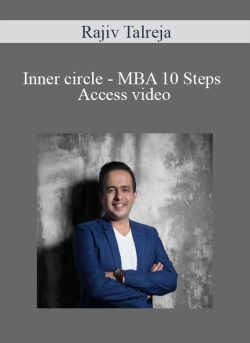 Rajiv Talreja Inner circle MBA 10 Steps Access video 250x343 1 | eSy[GB]