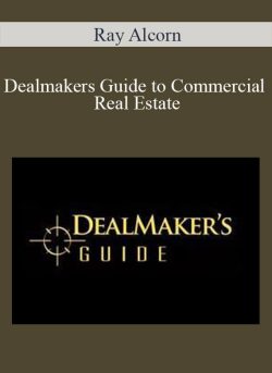 Ray Alcorn Dealmakers Guide to Commercial Real Estate 250x343 1 | eSy[GB]