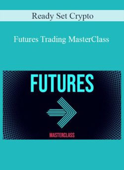 Ready Set Crypto Futures Trading MasterClass 250x343 1 | eSy[GB]