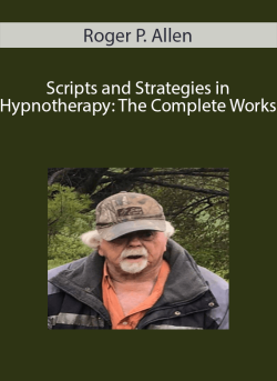 Roger P. Allen Scripts and Strategies in Hypnotherapy The Complete Works. 1 250x343 1 | eSy[GB]