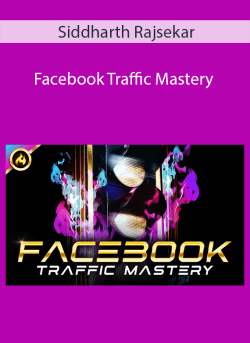 Siddharth Rajsekar Facebook Traffic Mastery 250x343 1 | eSy[GB]