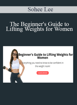 Sohee Lee The Beginners Guide to Lifting Weights for Women 250x343 1 | eSy[GB]