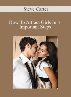 Steve Carter How To Attract Girls In 3 Important Steps 250x343 1 | eSy[GB]