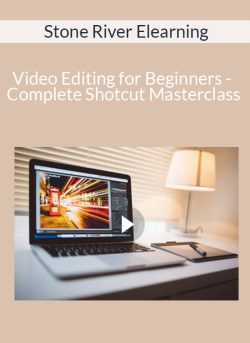 Stone River Elearning Video Editing for Beginners Complete Shotcut Masterclass 250x343 1 | eSy[GB]