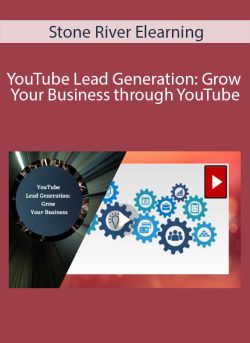 Stone River Elearning YouTube Lead Generation Grow Your Business through YouTube 250x343 1 | eSy[GB]