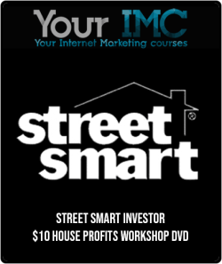 Street Smart Investor E28093 10 House Profits Workshop DVD imc 250x297 1 | eSy[GB]