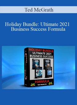 Ted McGrath Holiday Bundle Ultimate 2021 Business Success Formula 250x343 1 | eSy[GB]