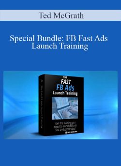 Ted McGrath Special Bundle FB Fast Ads Launch Training 250x343 1 | eSy[GB]