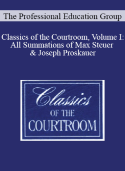 The Professional Education Group Classics of the Courtroom Volume I All Summations of Max Steuer Joseph Proskauer 250x343 1 | eSy[GB]