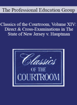 The Professional Education Group Classics of the Courtroom Volume XIV Direct Cross Examinations in The State of New Jersey v. Hauptman Lindbergh kidnapping trial 1935 250x343 1 | eSy[GB]