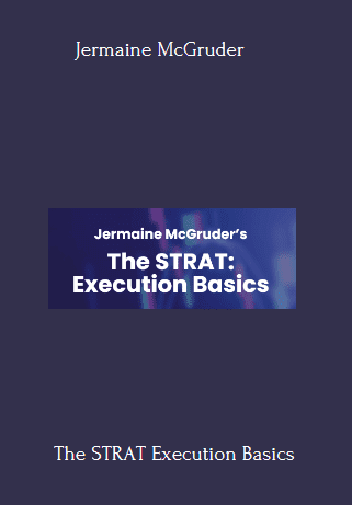 The STRAT Execution Basics Course With Jermaine McGruder