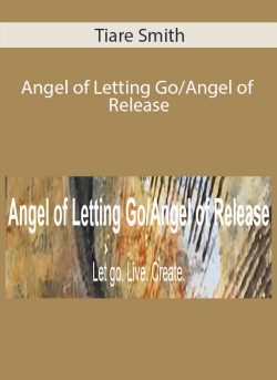 Tiare Smith Angel of Letting Go Angel of Release 250x343 1 | eSy[GB]