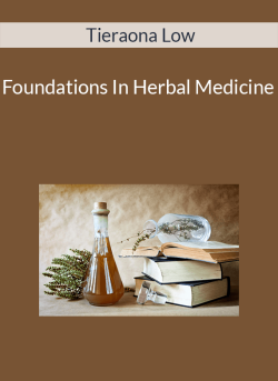 Tieraona Low E28093 Foundations In Herbal Medicine 250x343 1 | eSy[GB]