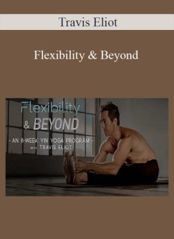 Travis Eliot Flexibility Beyond 250x343 1 | eSy[GB]