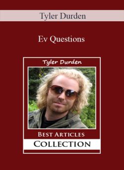 Tyler Durden Ev Questions 250x343 1 | eSy[GB]